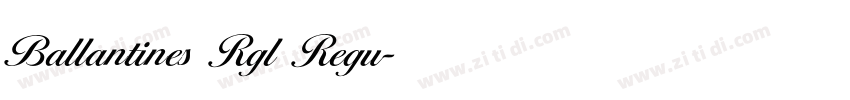 Ballantines Rgl Regu字体转换